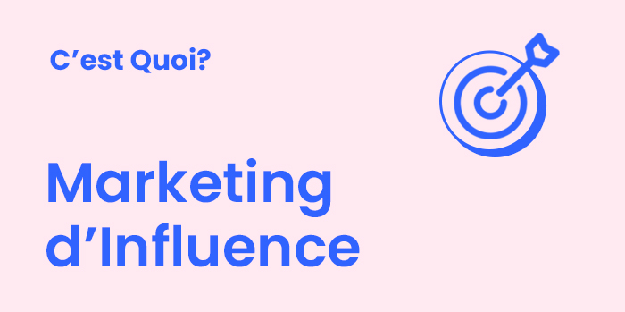 Le Marketing d’Influence : C’est Quoi?